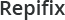 Repifix